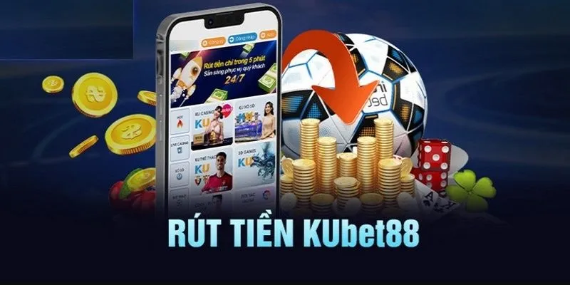 rút tiền Kubet88