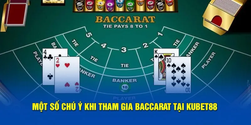 Một số chú ý khi tham gia sản phẩm tại Kubet88