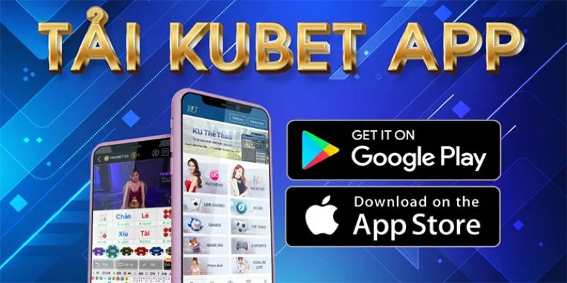 Sử dụng hướng dẫn tải app KUBET88 theo đúng hệ điều hành máy bạn.